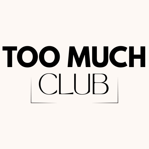 Too Much Club
